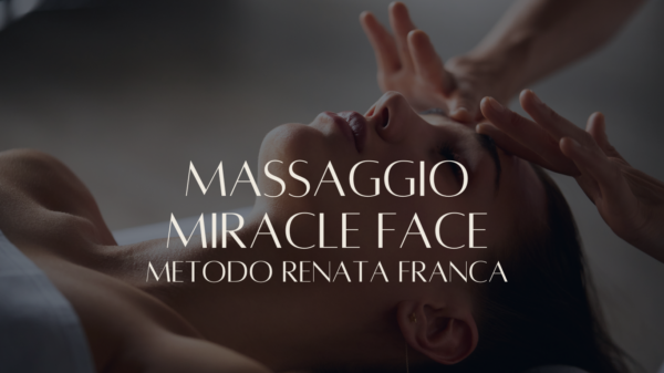 Massaggio Miracle face metodo Renata Franca